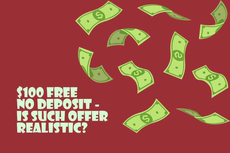 $100 Free No Deposit NZ – unrealistic real money offer or not?