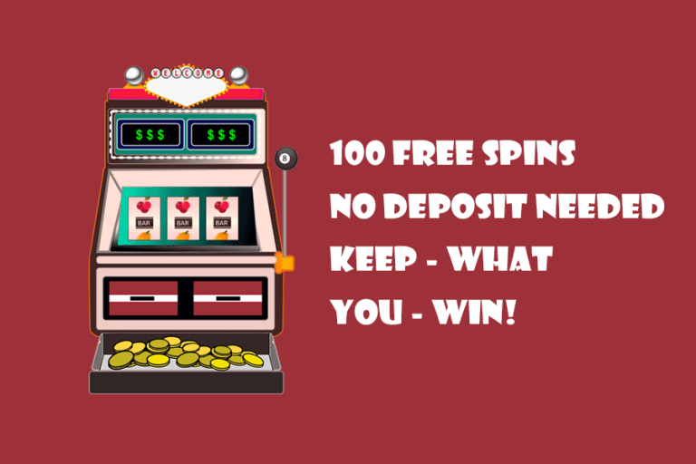 100 Free Spins No Deposit – play and keep what you win!