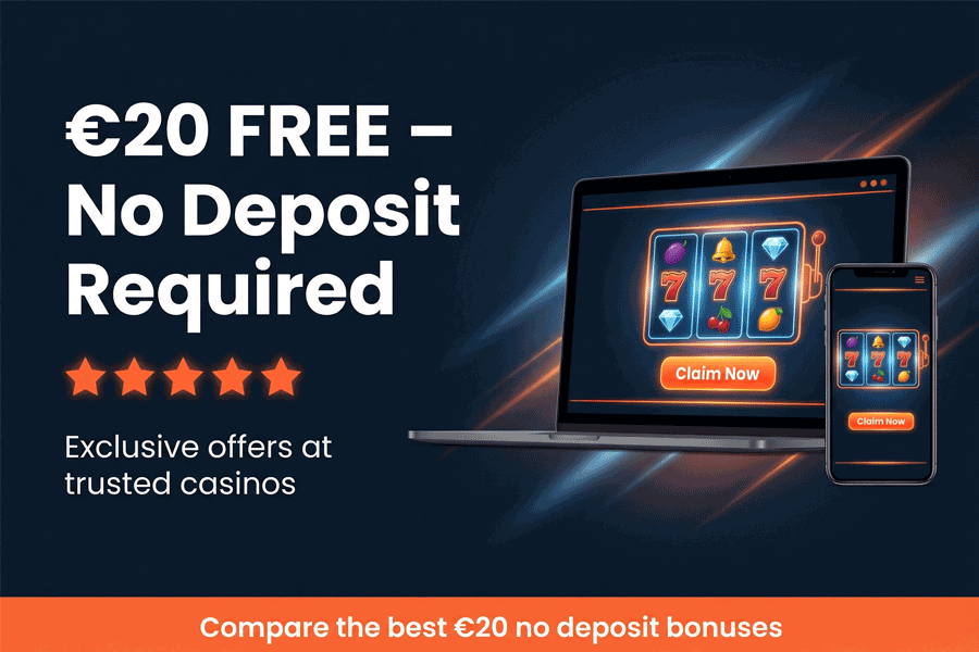 €20 no deposit bonus – sign up and play without risk €20 no deposit bonus – sign up and play without risk