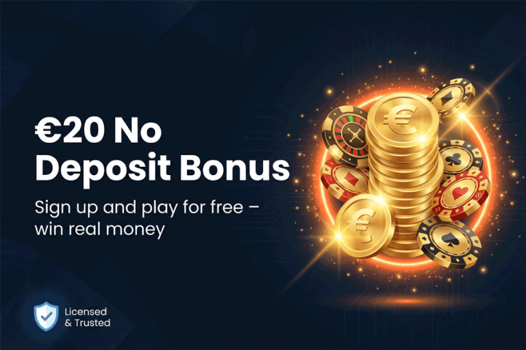 €20 no deposit bonus – sign up and play without risk