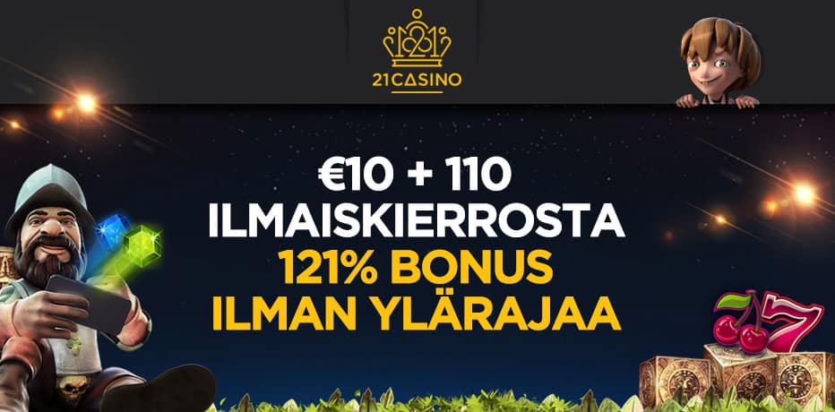 21 Casino Tarjous | 10 Ilmaiskierrosta + 10,- Ilmaiseksi + 121% Bonus