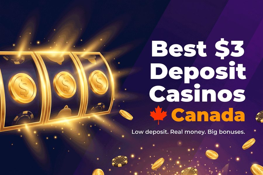 Best $3 deposit casinos available for Canadian gamblers