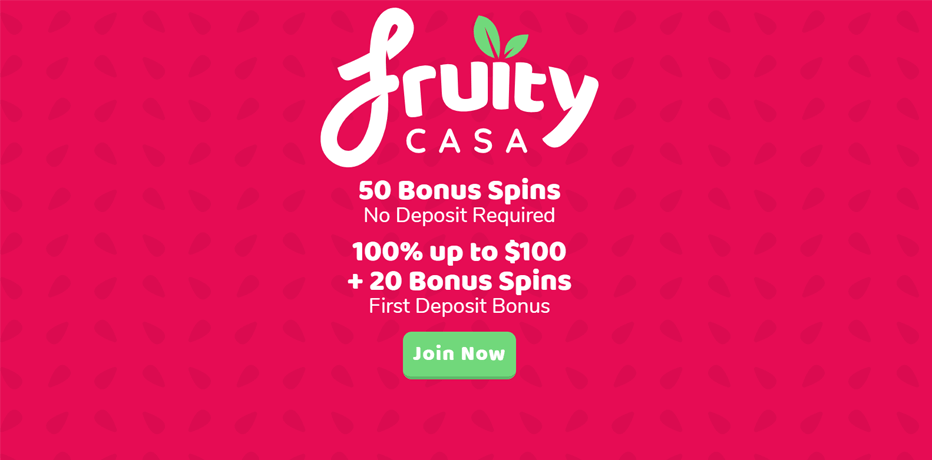 50 No Deposit Free Spins at Fruitycasa (*Exclusive)