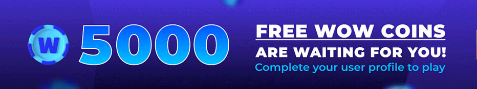 Register now for 5,000 Free Wow Coins