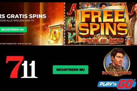 711 Free Spins Bonus: Claim 25 gratis spins voor Book of Dead