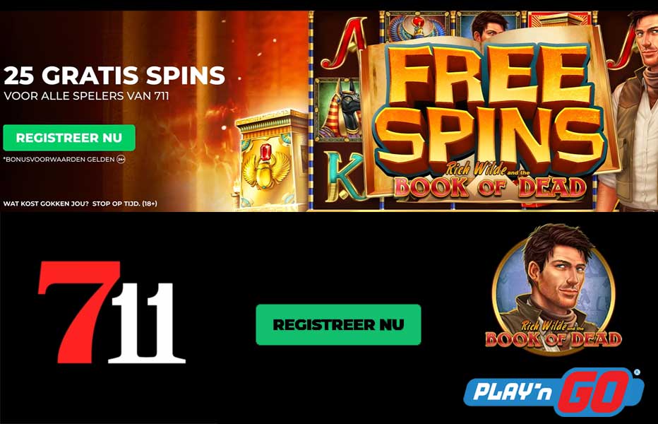 711 Free Spins Bonus: Claim 25 gratis spins voor Book of Dead