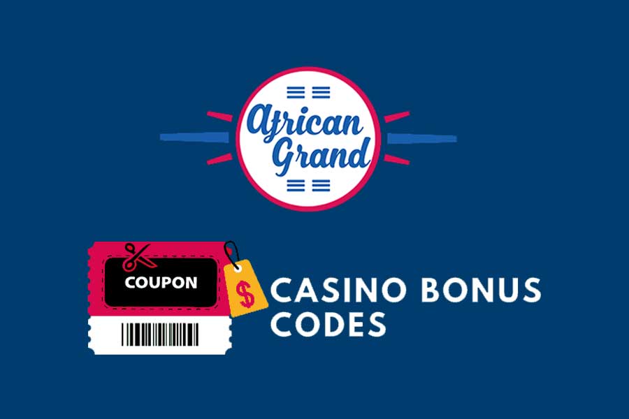 African Grand Casino Bonus Codes