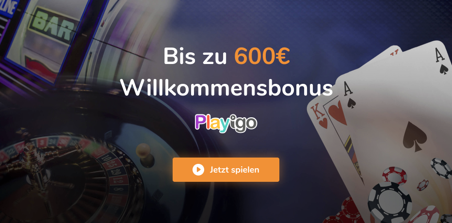 Playigo Bonus Code - Beanspruchen Sie €600,- während Ihrer ersten Einzahlung