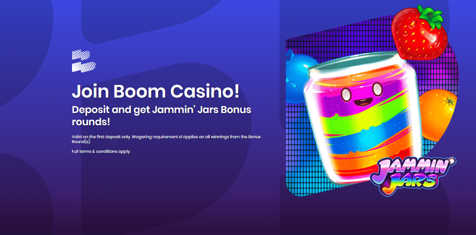 Boom Casino Bonus - Receive 2 Free Spins Bonus Rounds on Jammin’ Jars