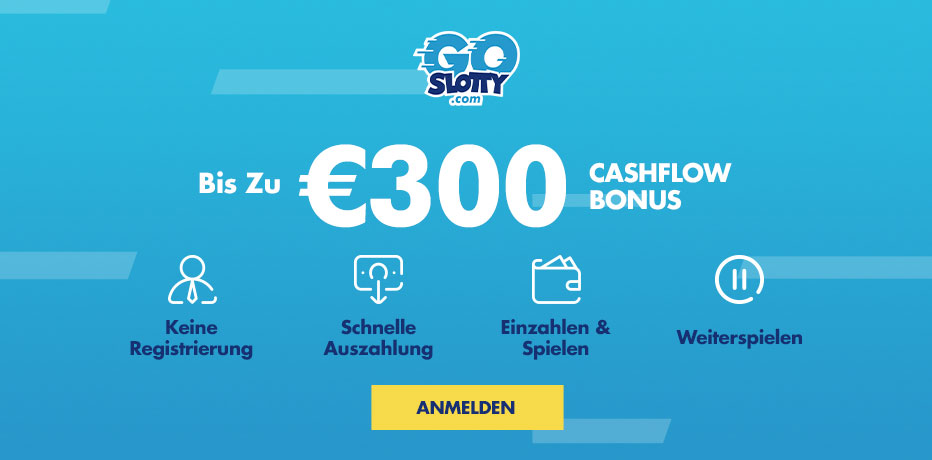 GoSlotty Bonus - 100% bis zu 300 € Cashflow Bonus