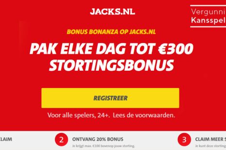 Bonus Bonanza bij Jacks.nl: pak elke dag tot €300 aan stortingsbonussen