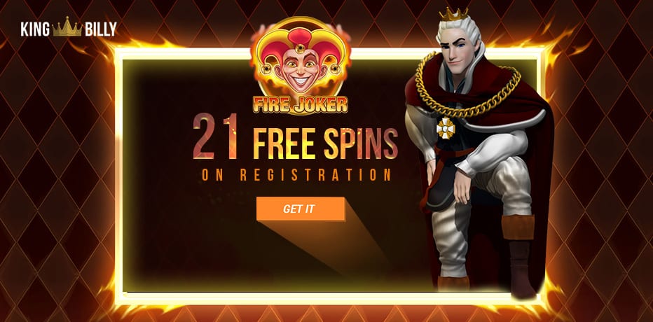 King Billy No Deposit Bonus - 21 Free Spins on Fire Joker