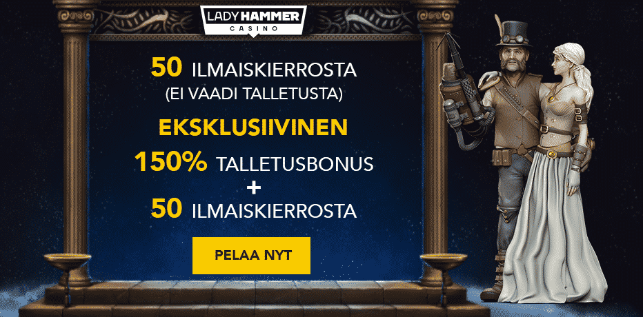 Lady Hammer Casino Talletuspakoton Bonus - 50 Ilmaiskierrosta Rekisteröitymisen yhteydessä