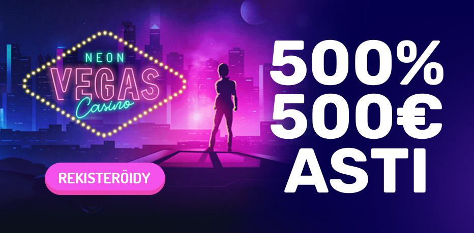 Neon Vegas Casino - Koeta 500% Bonusta jopa 500€ asti!