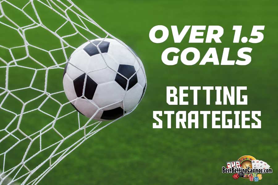 Over/ Under 1.5 Goals Betting | The Best Markets in South Africa