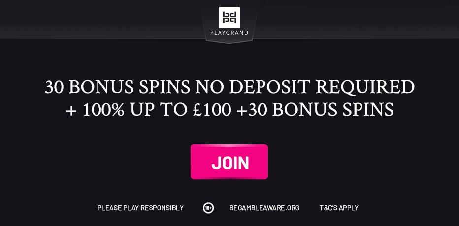 Playgrand Welcome Bonus - 30 Free Spins + Up To £100 + 30 Bonus Spins