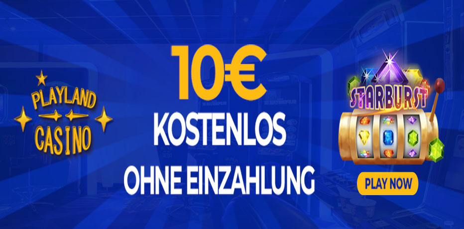 10 Euro Gratis bei Playland anfordern (keine Einzahlung erforderlich)