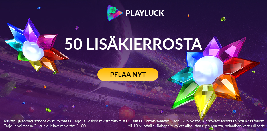 Playluck Bonus - 50 Ilmaiskierrosta peliin Starburst + 100% Bonus