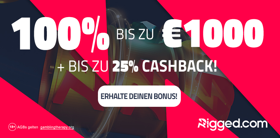 Rigged Casino - 100% Bonus bis zu 1000 € + 25% Cashback!