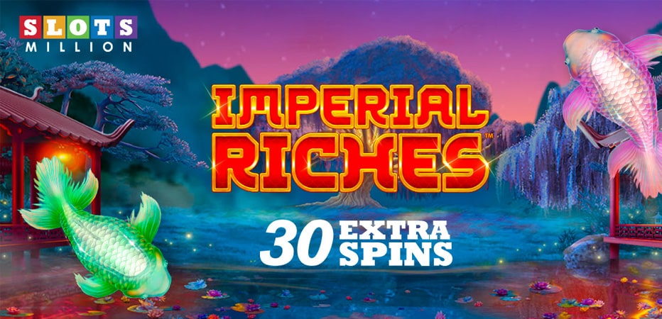 SlotsMillion Promotion Imperial Riches NetEnt