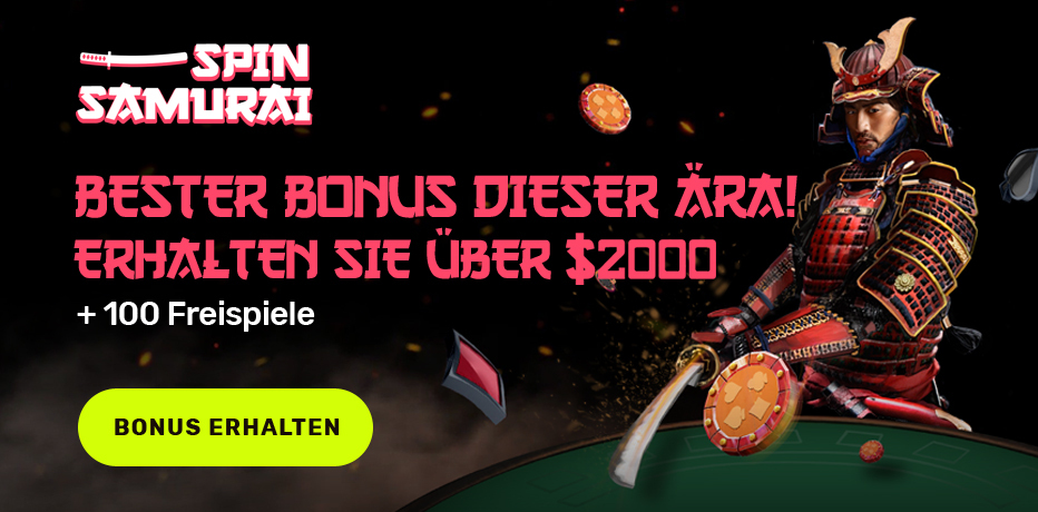 Spin Samurai Bonus Review - 100 Freispiele + über €2.000 Bonus