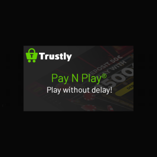 Trustly maakt razendsnel registreren mogelijk met Pay N Play 2.0
