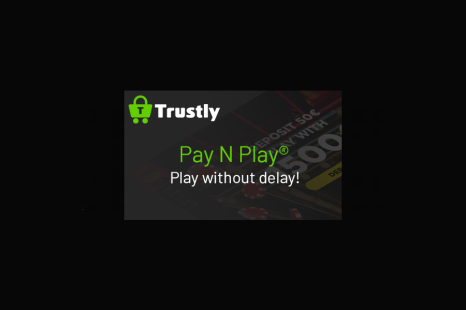 Trustly maakt razendsnel registreren mogelijk met Pay N Play 2.0