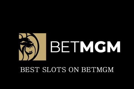 Best Slots on BetMGM Casino