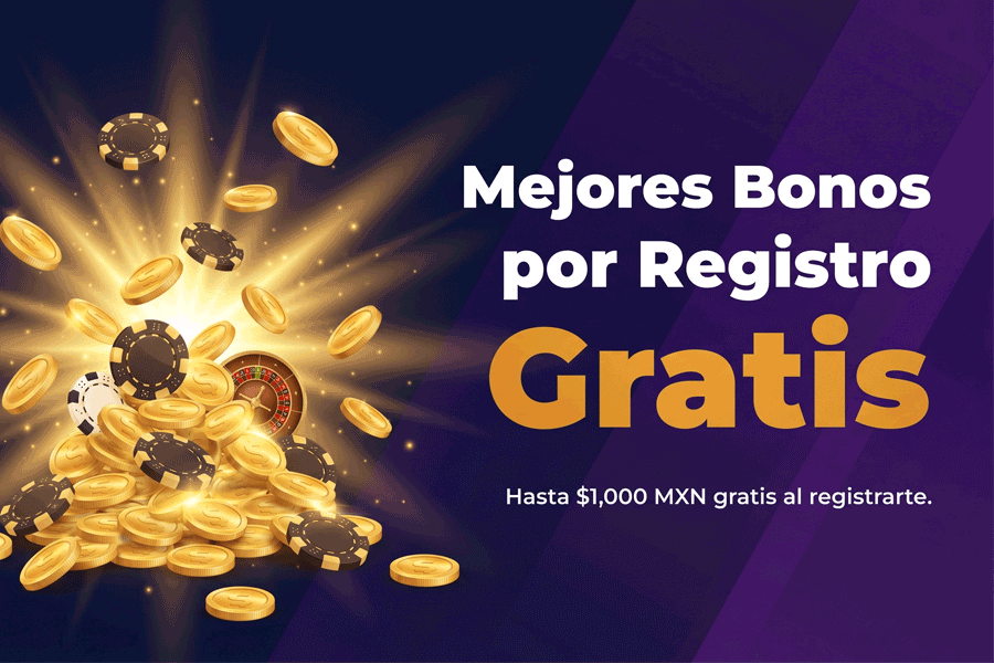Mejores Bonos por Registro Gratis