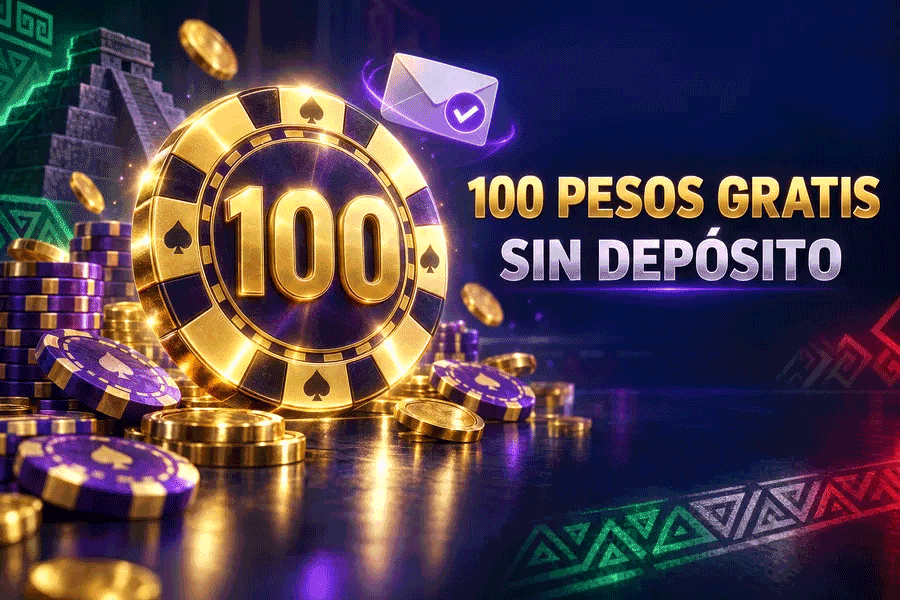 100 pesos gratis sin depósito al registrarte en casinos de México