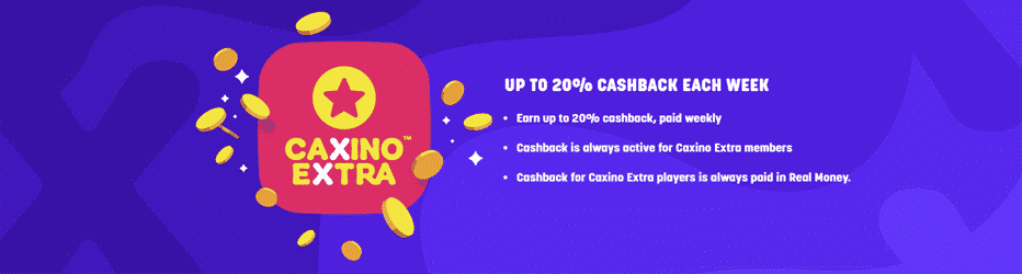 Caxino Cashback - Up to 20% every week!