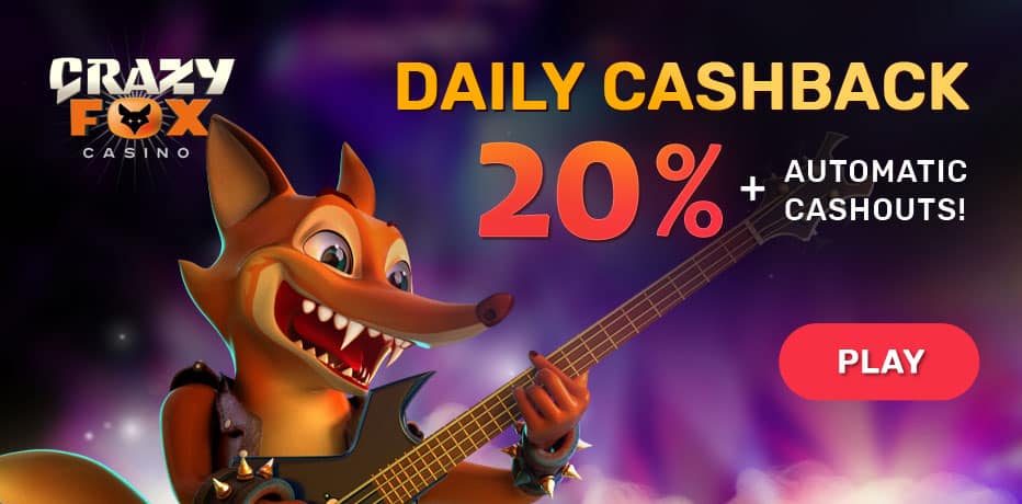 Up to 20% daily cashback at Crazy Fox Casino