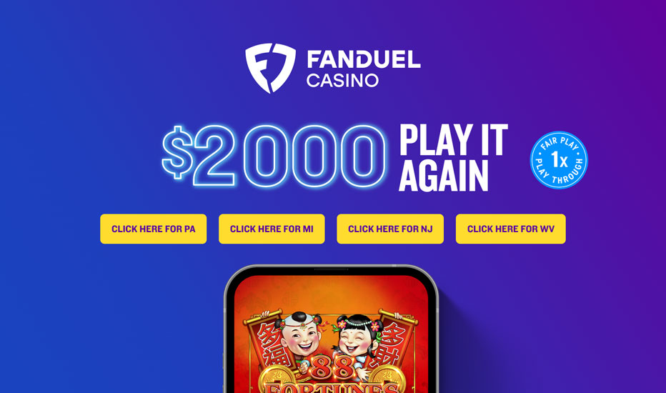 Up to $2000 Refund at FanDuel Casino - Fair 1x Play Through Requirement