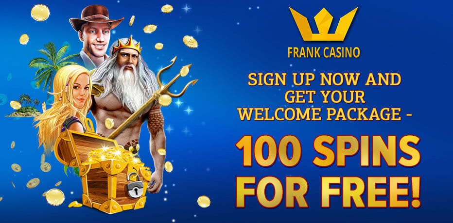 Frank Casino No Deposit Bonus - Claim 100 Free Spins!