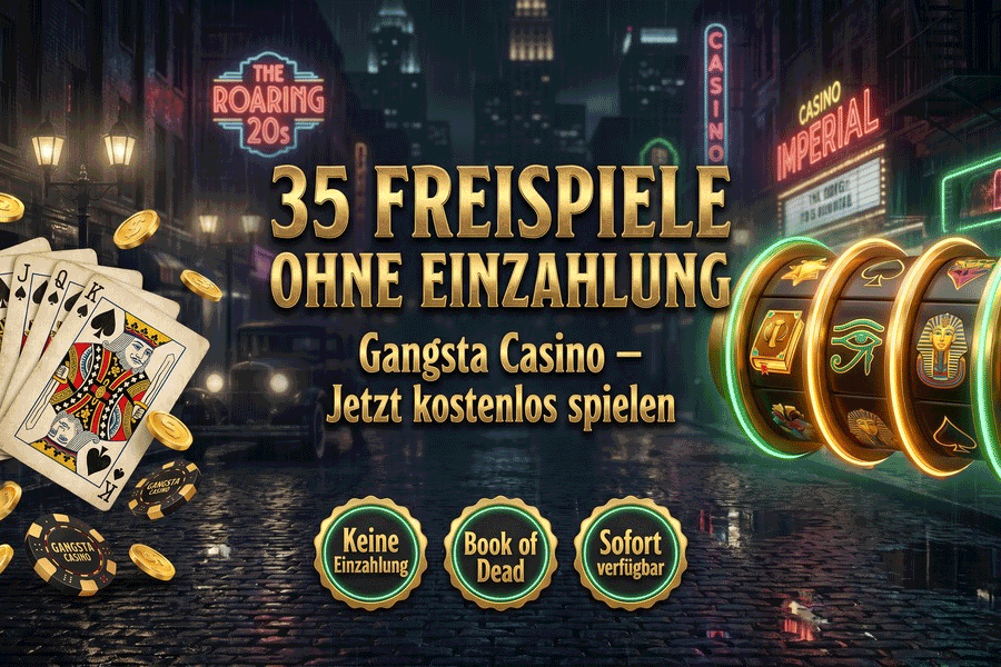 Gangsta Casino Bonus ohne Einzahlung – 35 Freispiele bei Anmeldung