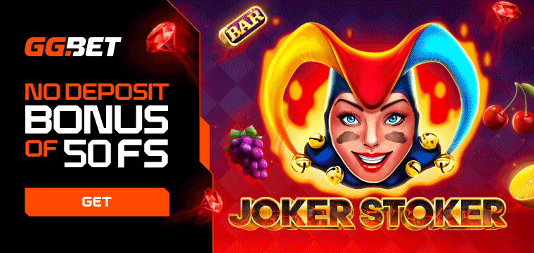 GGBet Casino No Deposit Bonus – claim 50 free spins on Joker Stoker
