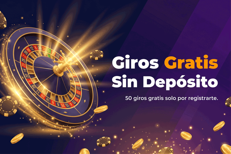 Casinos con giros gratis sin depósito en México