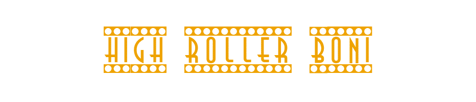High Roller Boni High Roller Boni