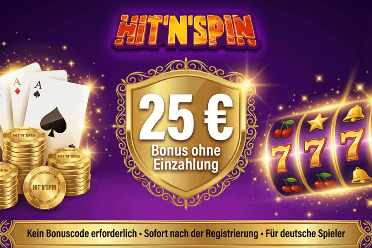 Hit’n’Spin Casino – 25 € Bonus ohne Einzahlung für deutsche Spieler