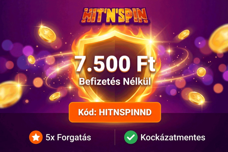 Hit’n’Spin Casino – 7.500 Ft befizetés nélküli bónusz magyar játékosoknak