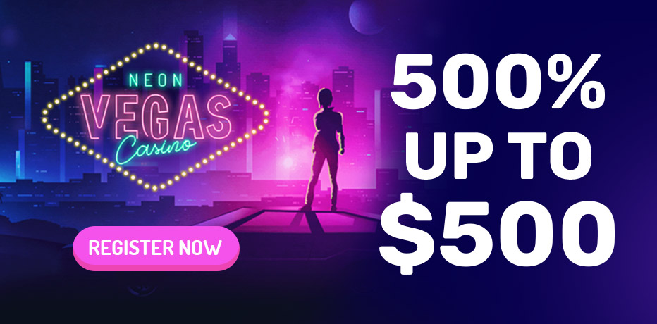 Neon Vegas Casino - Try 500% Bonus up to NZ$500!