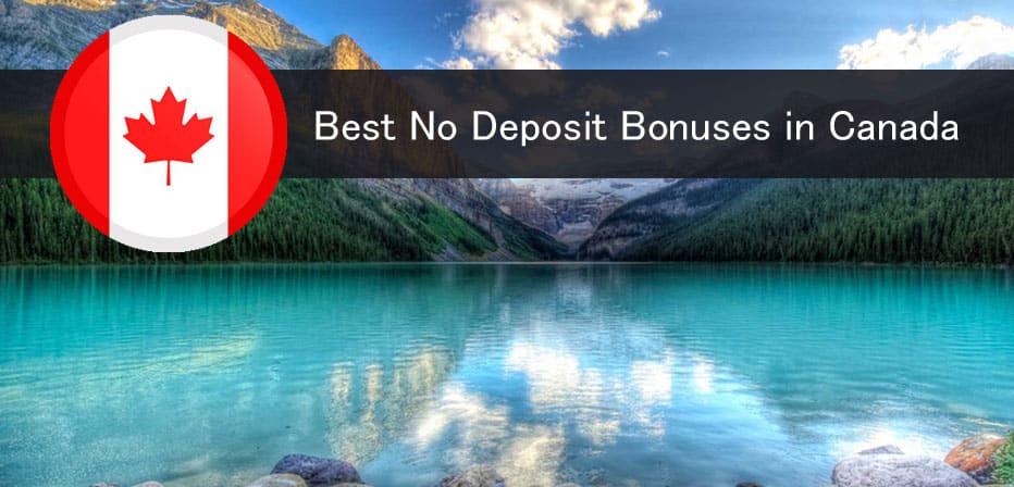 bonus sans dépôt au Canada les meilleurs bonus dans les casinos en ligne canadiens