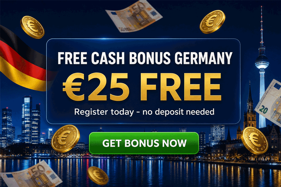 No deposit free cash at German online casinos - enjoy up $25 free No deposit free cash at German online casinos - enjoy up $25 free