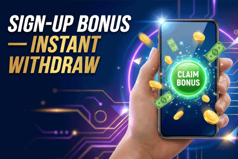 Sign-up bonus instant withdraw – your guide to $20 free and $25 free offers