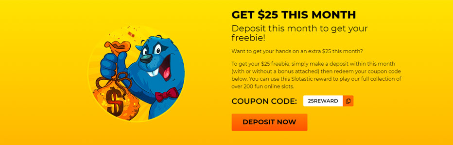 Get $25 free at Slotastic Casino this month