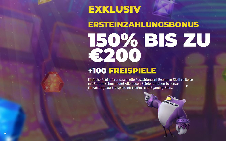Slotum-Bonus - 100 Freispiele + 200 € Bonus