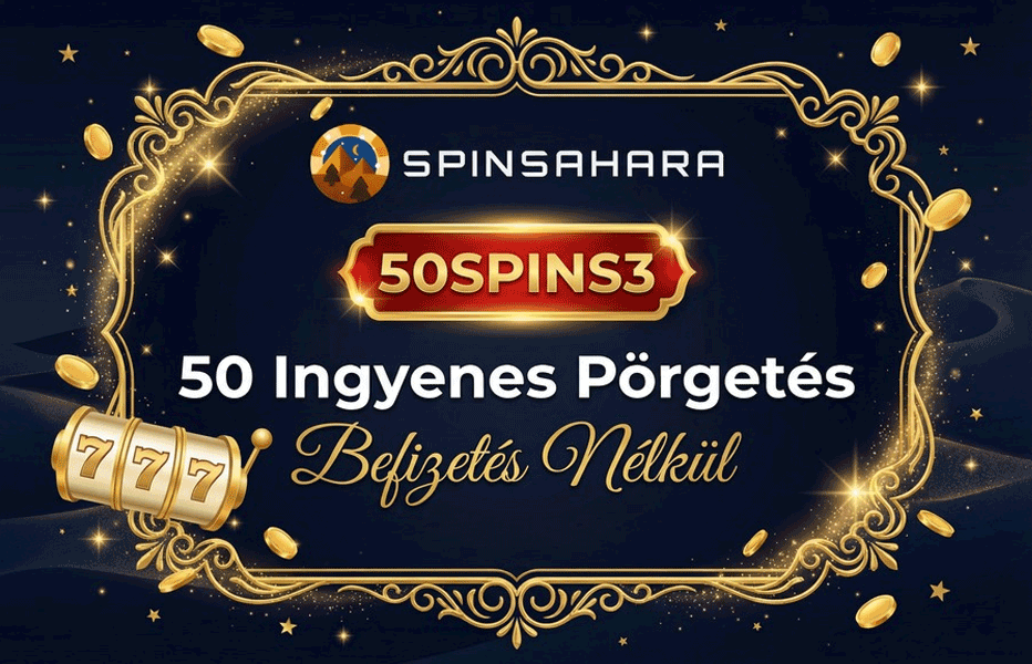SpinSahara befizetés nélküli bónuszkód – 50SPINS3 SpinSahara befizetés nélküli bónuszkód – 50SPINS3