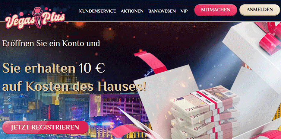 Testen Sie VegasPlus Casino mit 10 Euro Bonus nach Registrierung