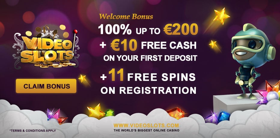 Videoslots Casino - Testen Sie 11 Spins und €10 gratis Geld + 100% Bonus auf Einzahlung