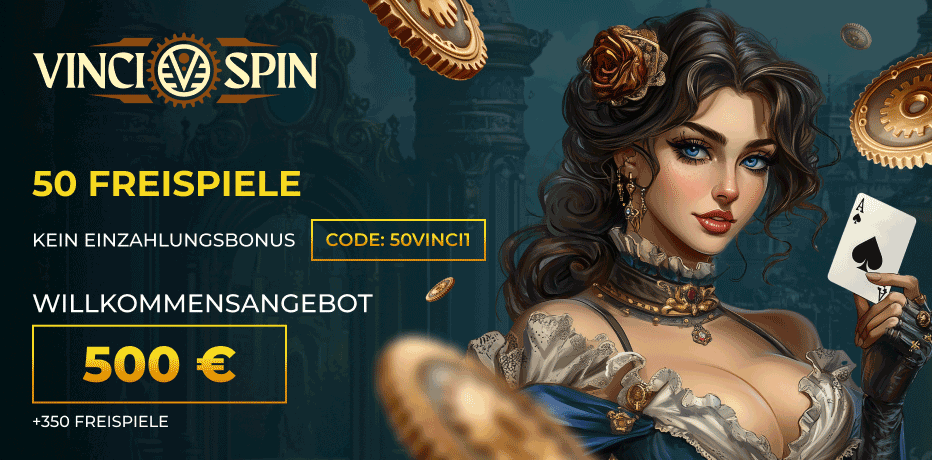 Vincispin Casino Willkommensangebot Deutschland - 500€ + 50 Freispiele Vincispin Casino Willkommensangebot Deutschland - 500€ + 50 Freispiele